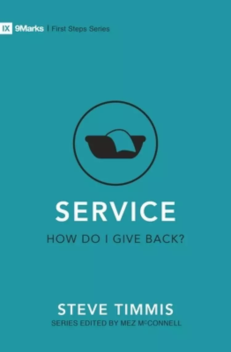 Service - How Do I Give Back?