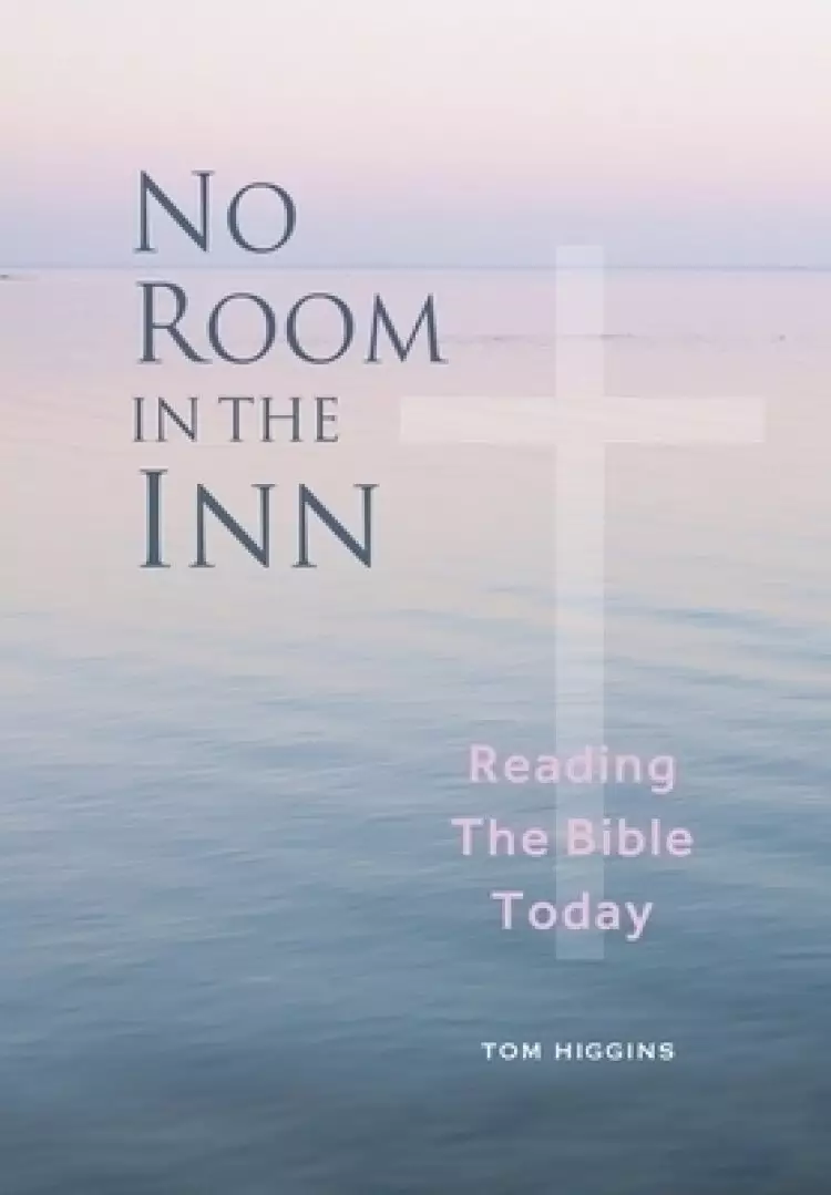 No Room in the Inn: Reading the Bible Today