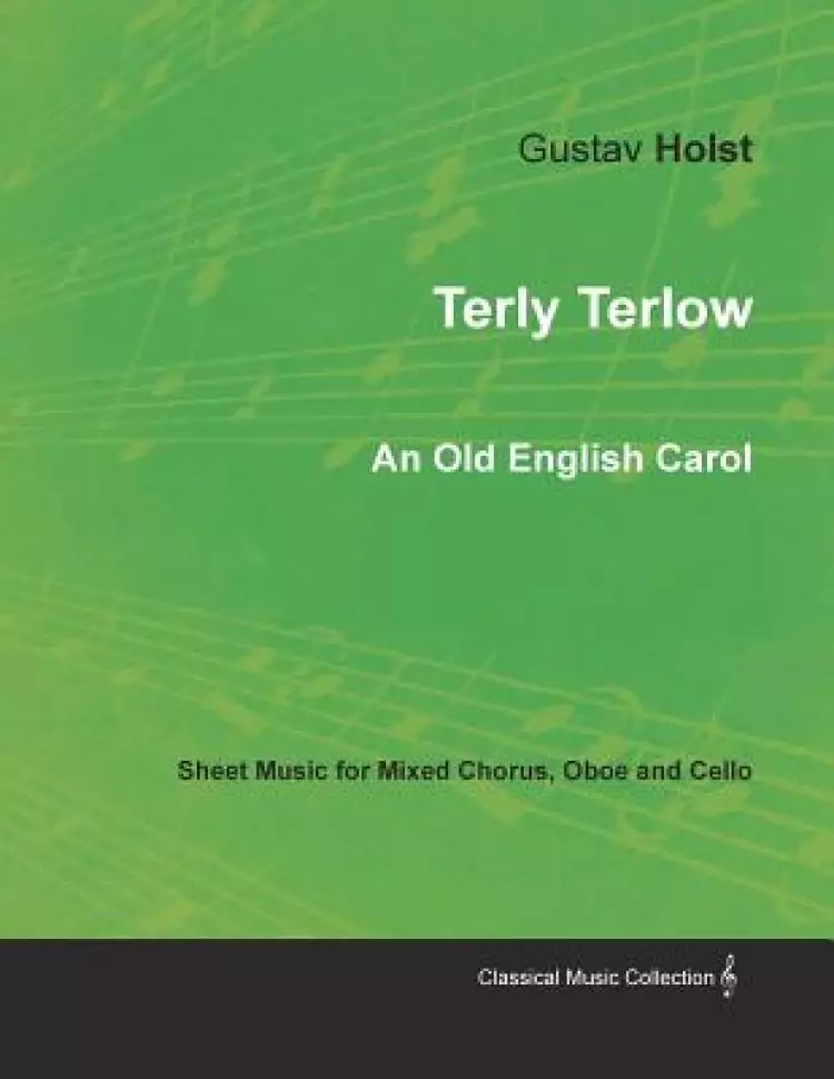 Terly Terlow - An Old English Carol - Sheet Music for Mixed Chorus, Oboe and Cello