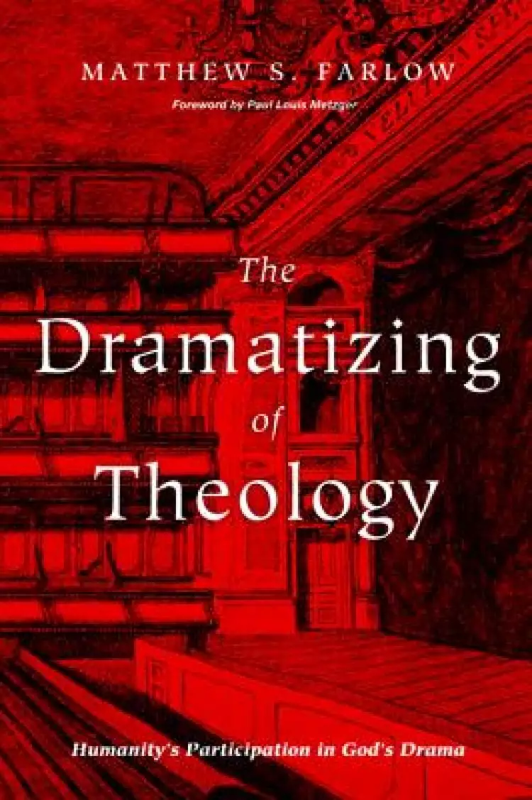 The Dramatizing of Theology