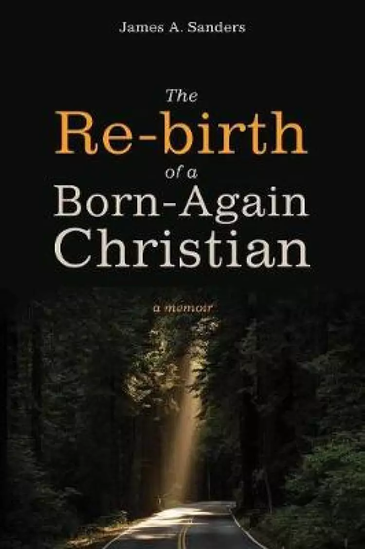 The Re-Birth of a Born-Again Christian
