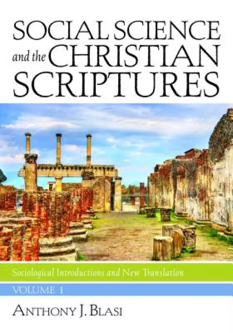 Social Science and the Christian Scriptures, Volume 1