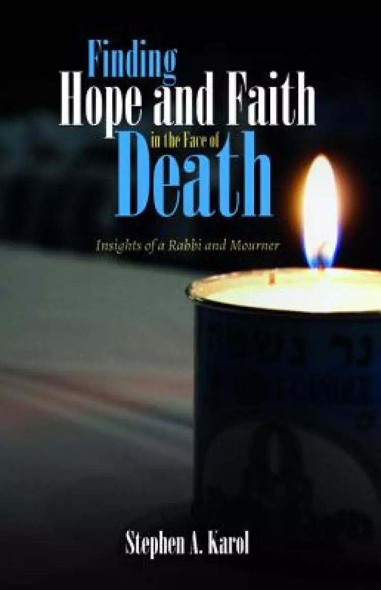 Finding Hope and Faith in the Face of Death