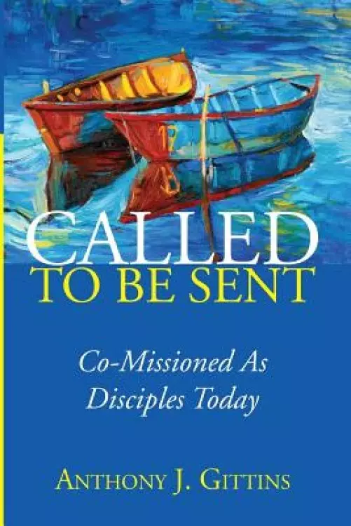 Called to Be Sent