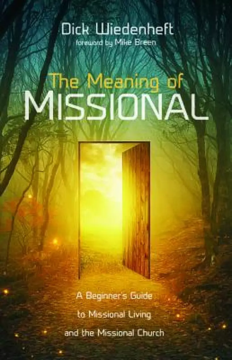 The Meaning of Missional