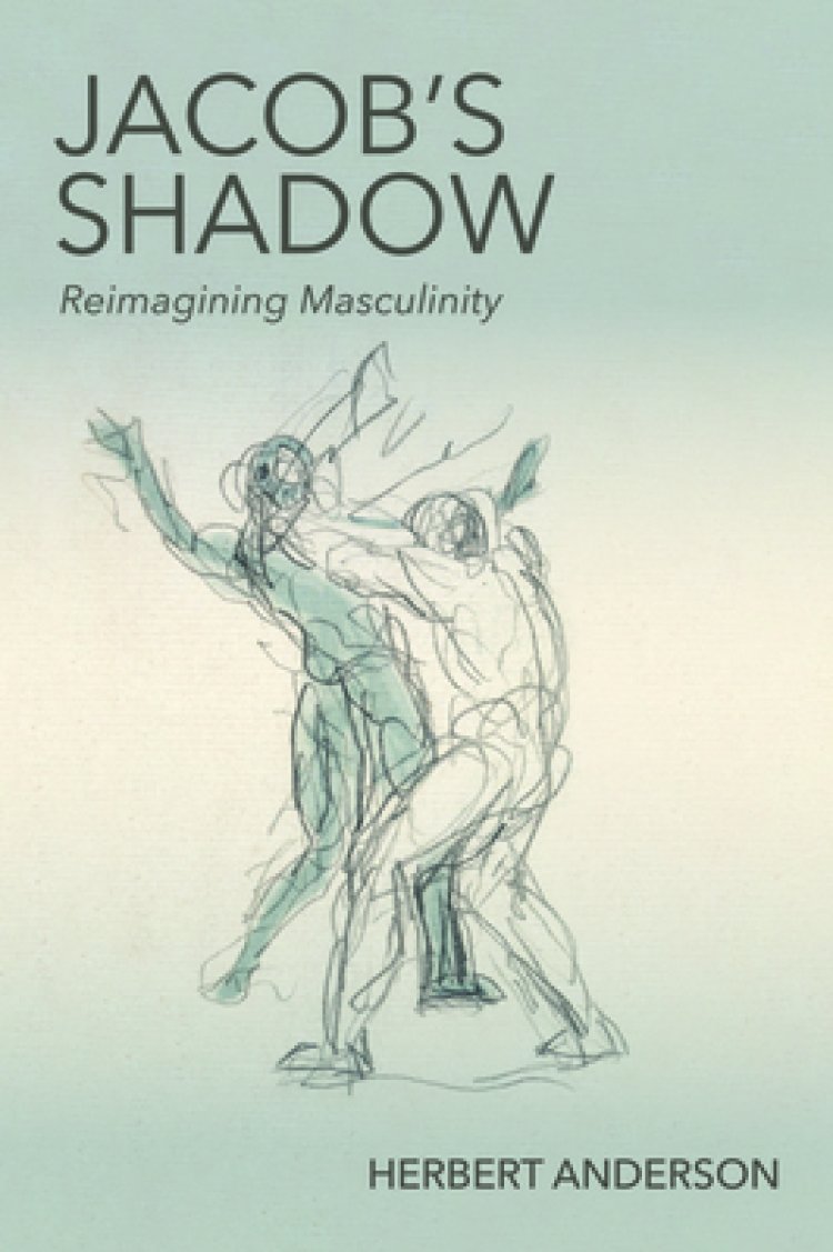 Jacob's Shadow: Reimagining Masculinity