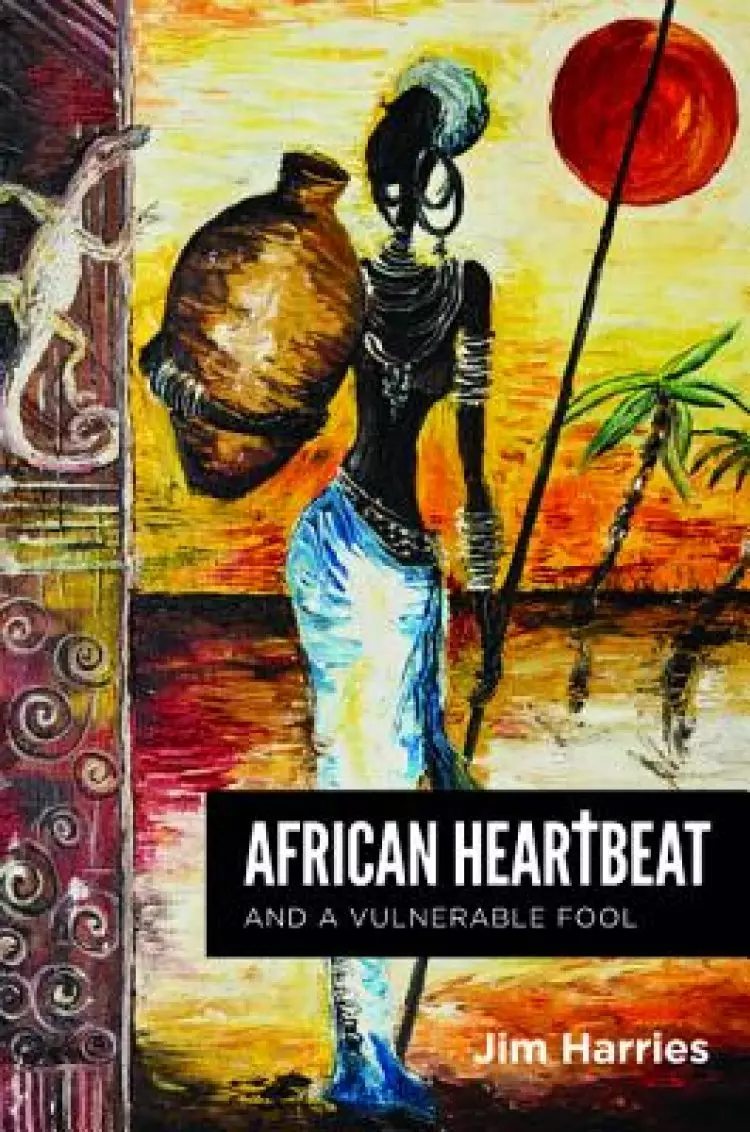 African Heartbeat and A Vulnerable Fool