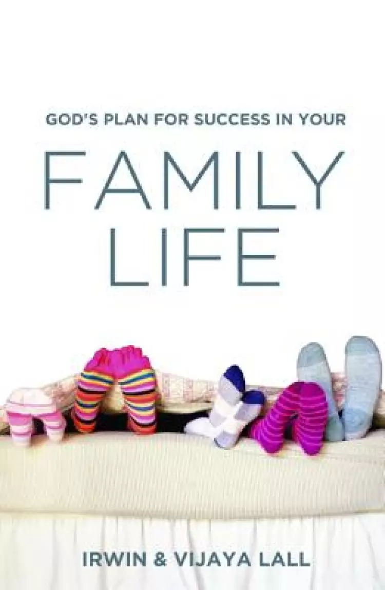 God's Plan for Success in Your Family Life