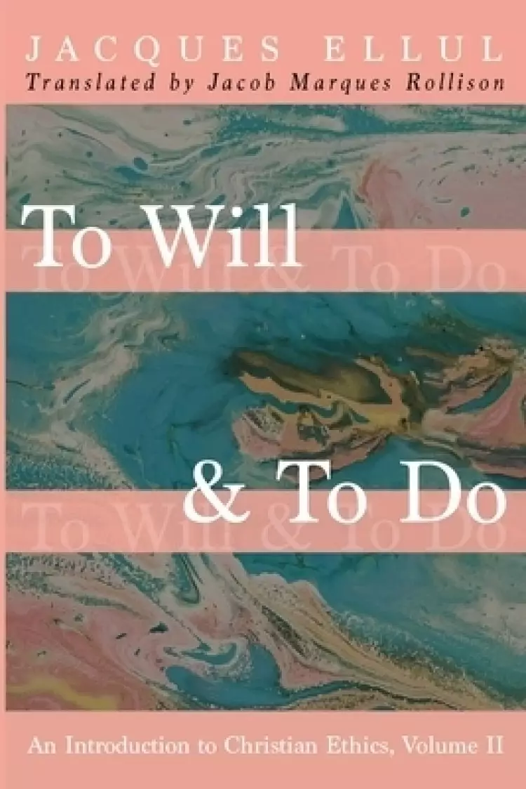 To Will & To Do, Volume Two