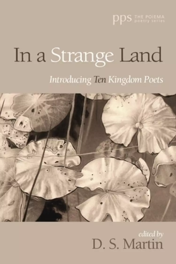 In a Strange Land: Introducing Ten Kingdom Poets