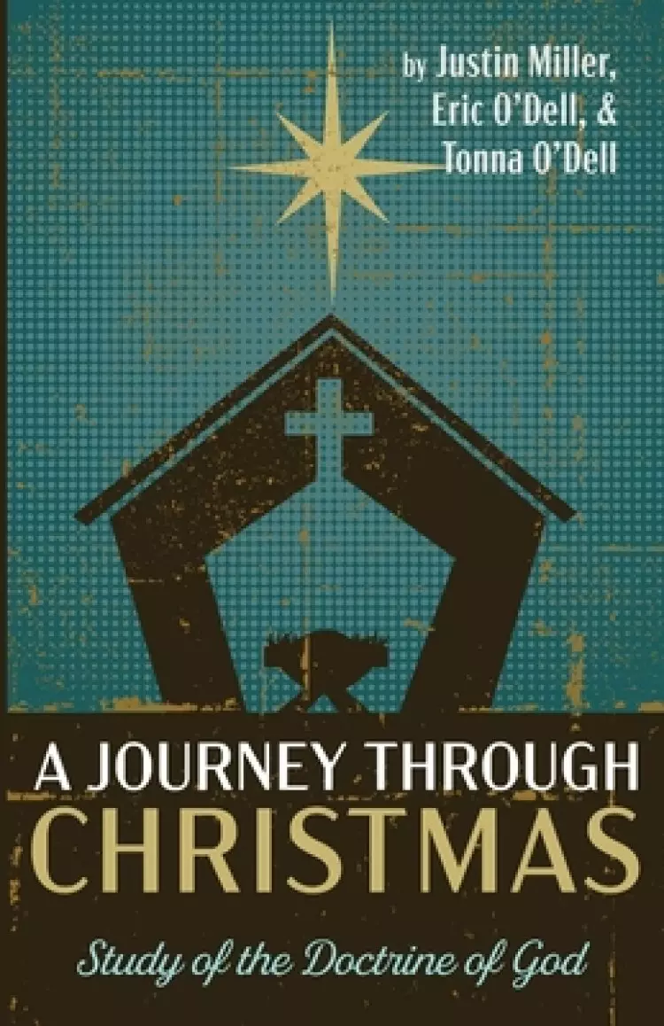 A Journey Through Christmas: Study of the Doctrine of God