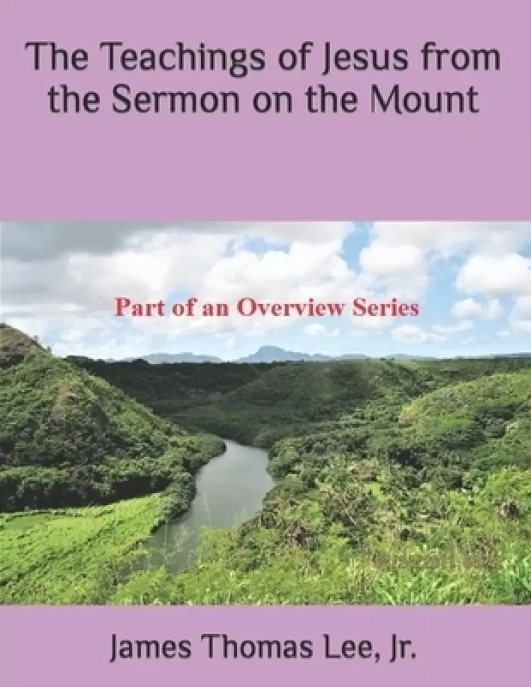 Teachings Of Jesus From The Sermon On The Mount