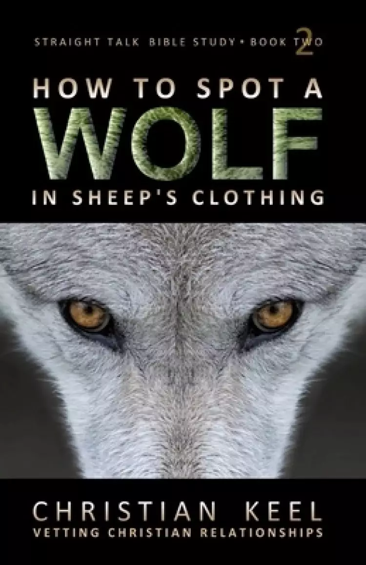 How To Spot A Wolf In Sheep's Clothing