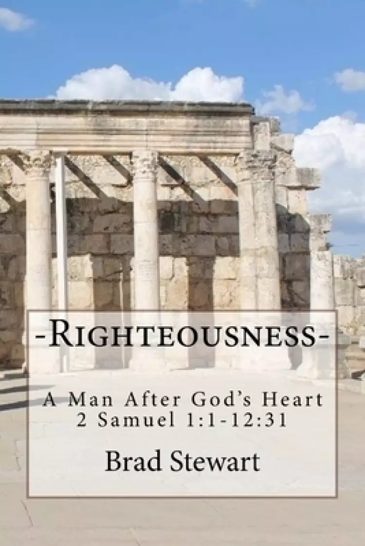 Righteousness - A Man After God's Heart