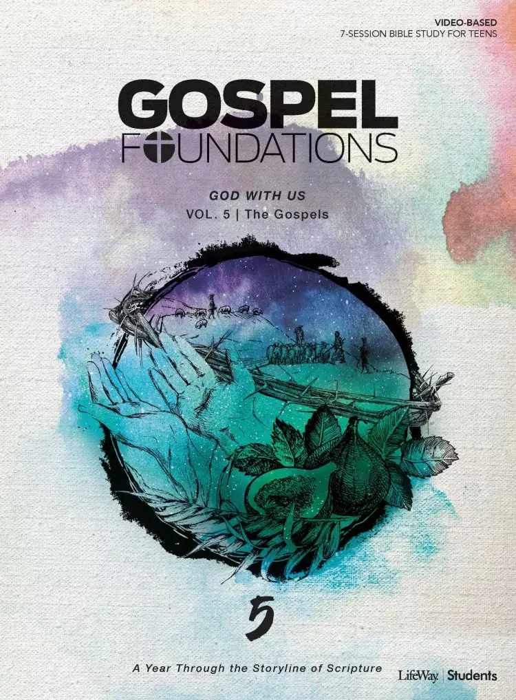 Gospel Foundations for Students: Volume 5 - God with Us