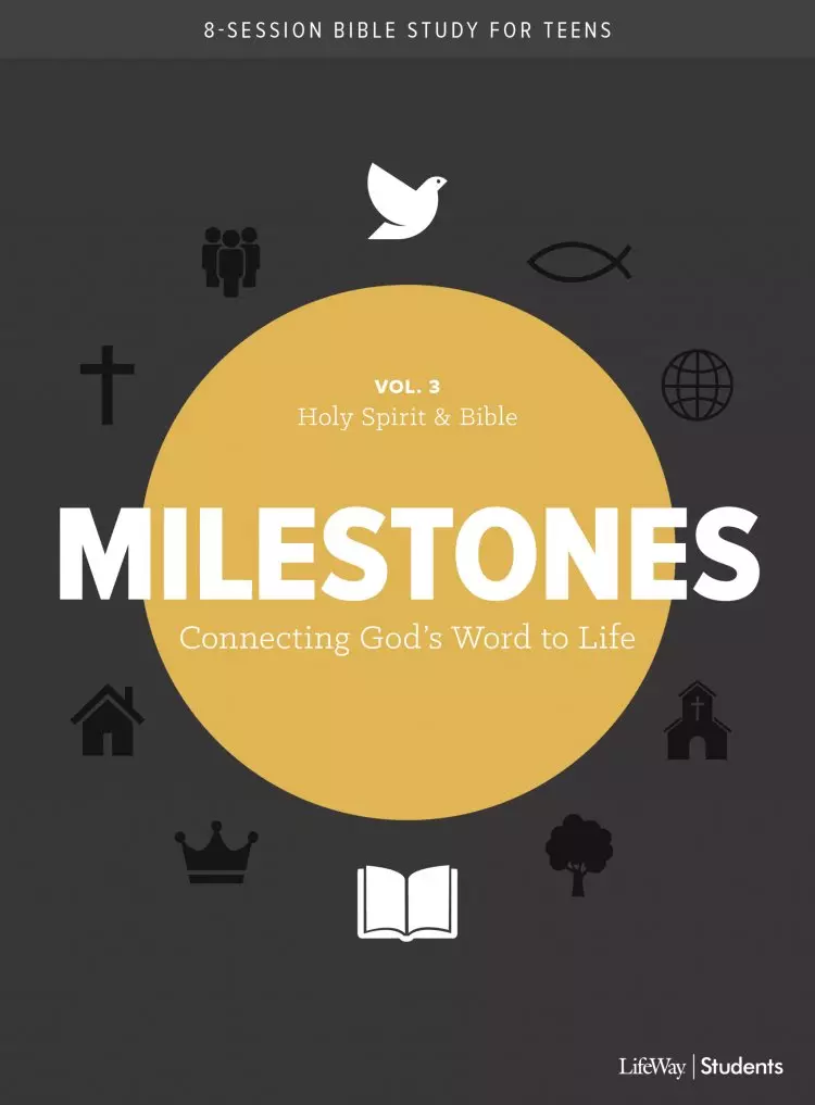 Milestones: Volume 3 - Holy Spirit & Bible