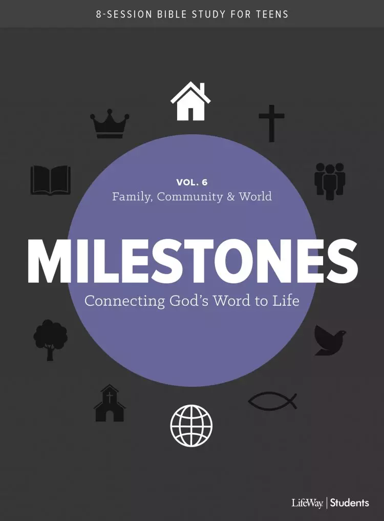 Milestones: Volume 6 - Family, Community & World