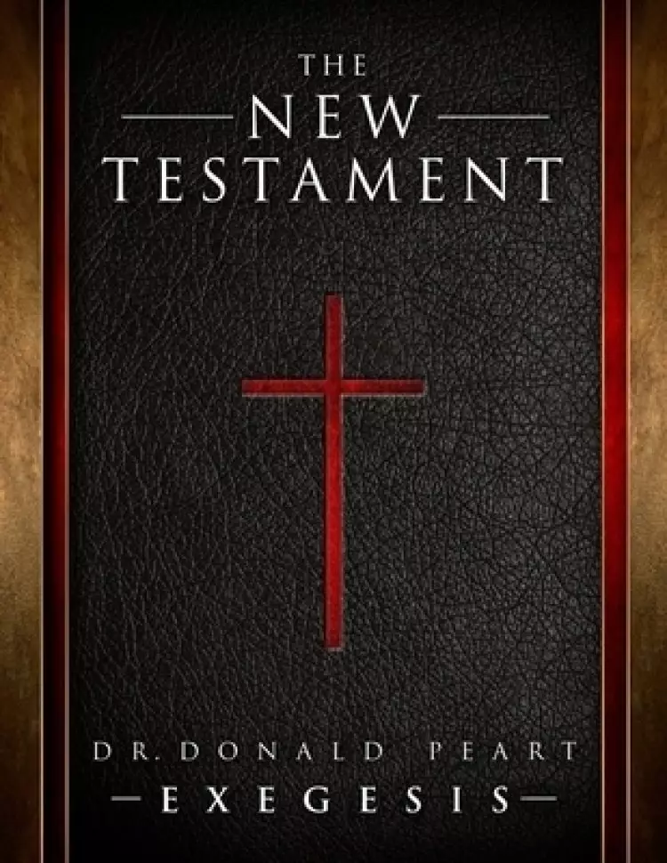 New Testament Donald Peart Exegesis
