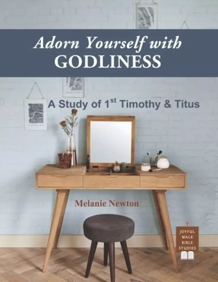 Adorn Yourself With Godliness