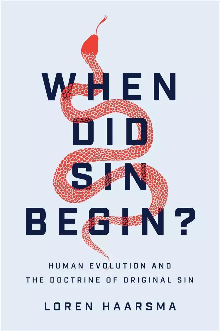 When Did Sin Begin?: Human Evolution and the Doctrine of Original Sin