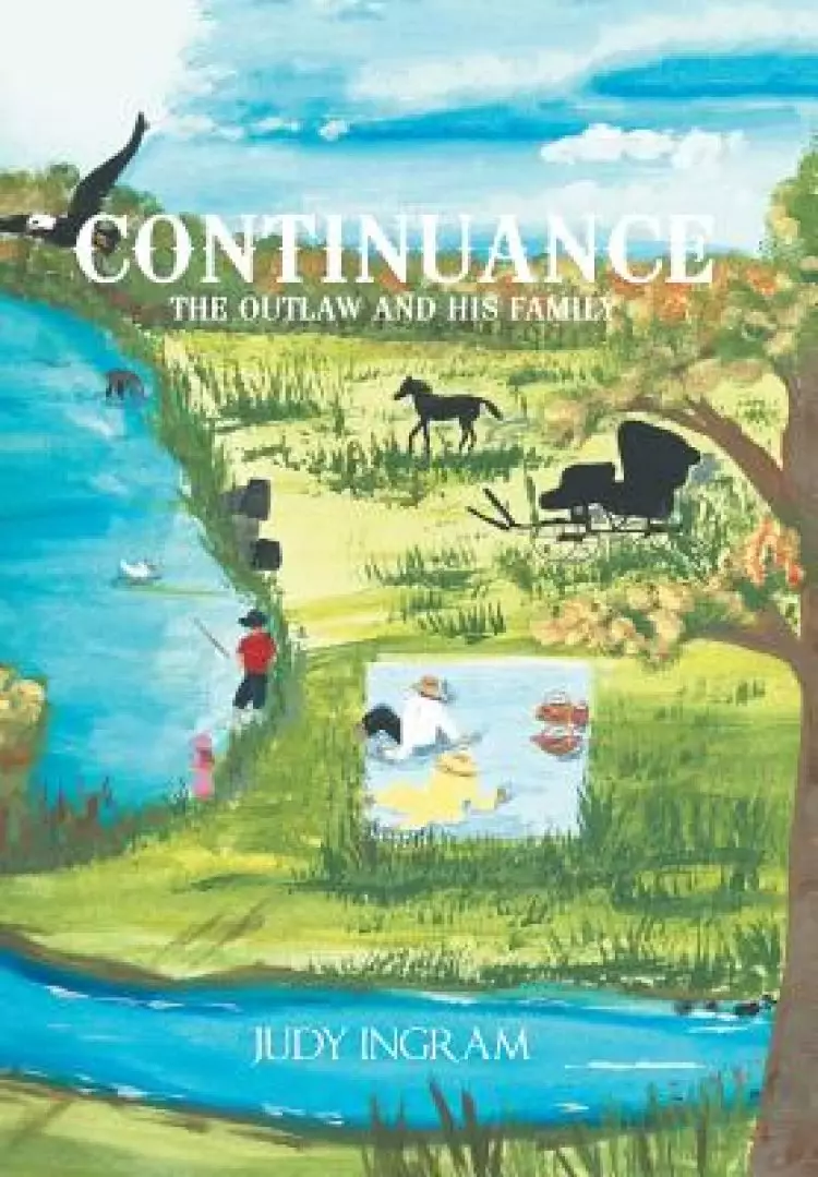 Continuance: The Outlaw and His Family