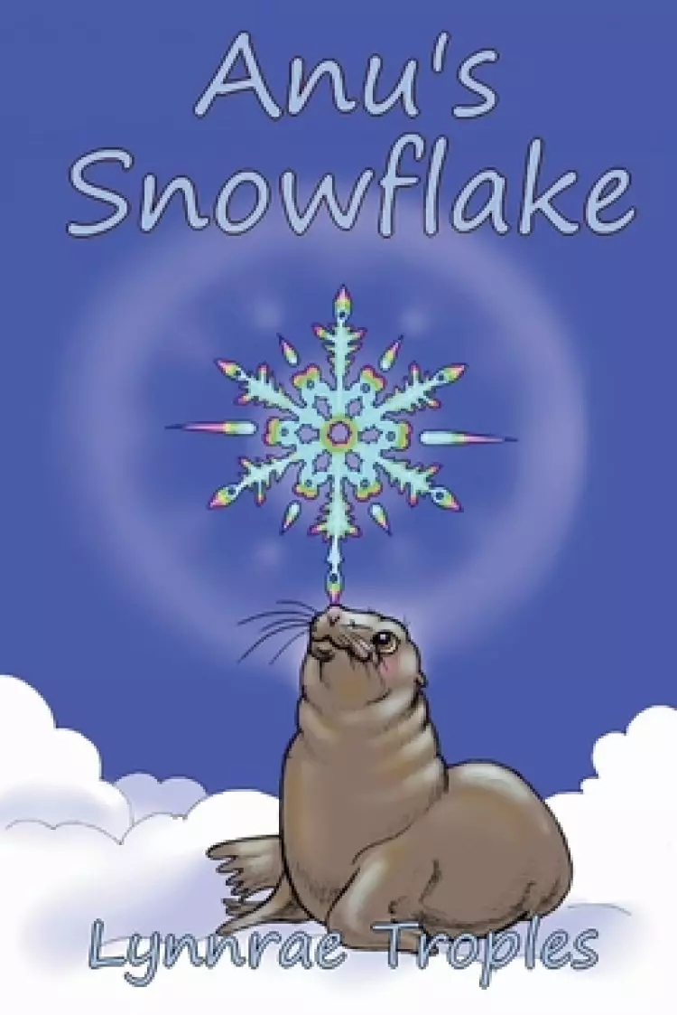 Anu's Snowflake: Volume 1