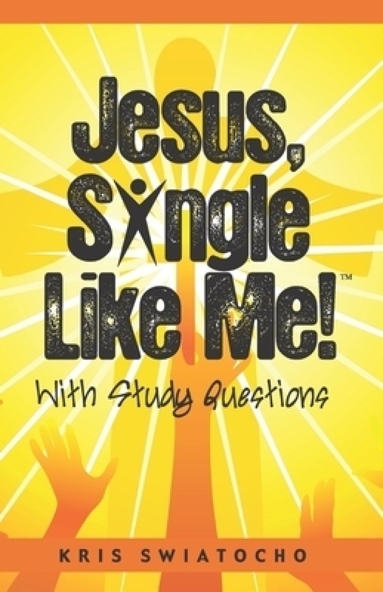 Jesus, Single Like Me
