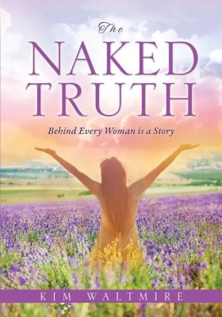 The Naked Truth: Behind Every Woman is a Story