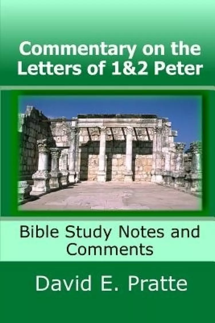 Commentary On The Letters Of 1&2 Peter