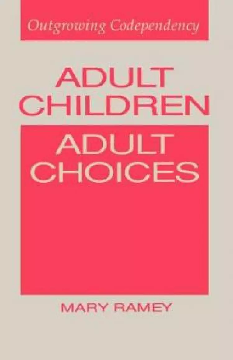 Adult Children Adult Choices