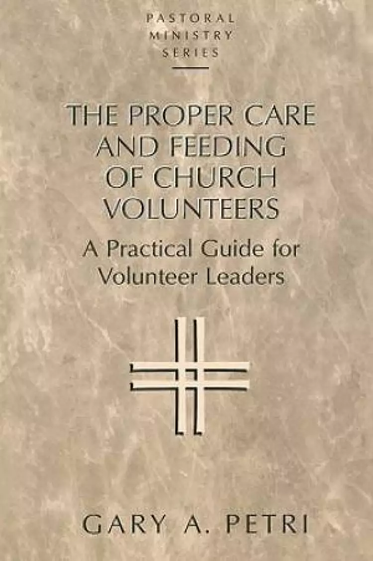 The Proper Care and Feeding of Church Volunteers