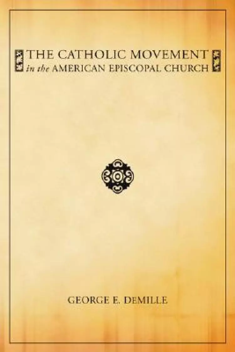 The Catholic Movement in the American Episcopal Church