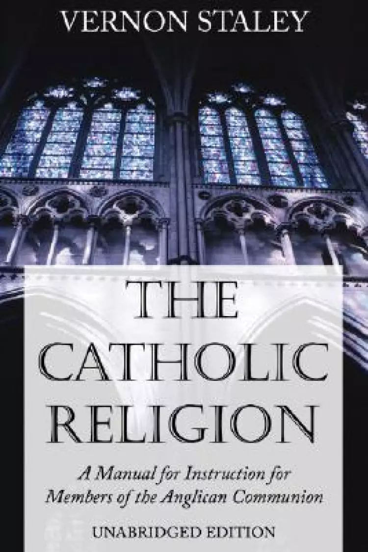 The Catholic Religion, Unabridged Edition
