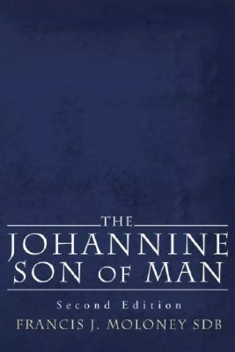 The Johannine Son of Man