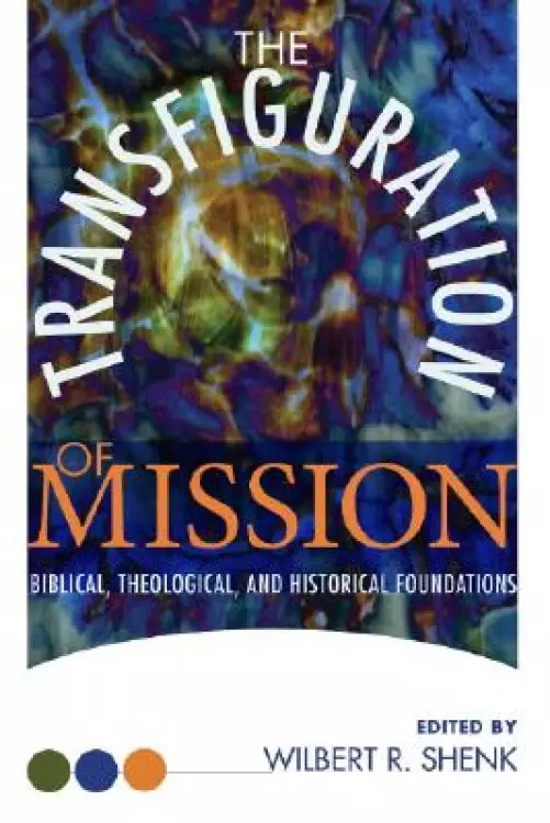 The Transfiguration of Mission