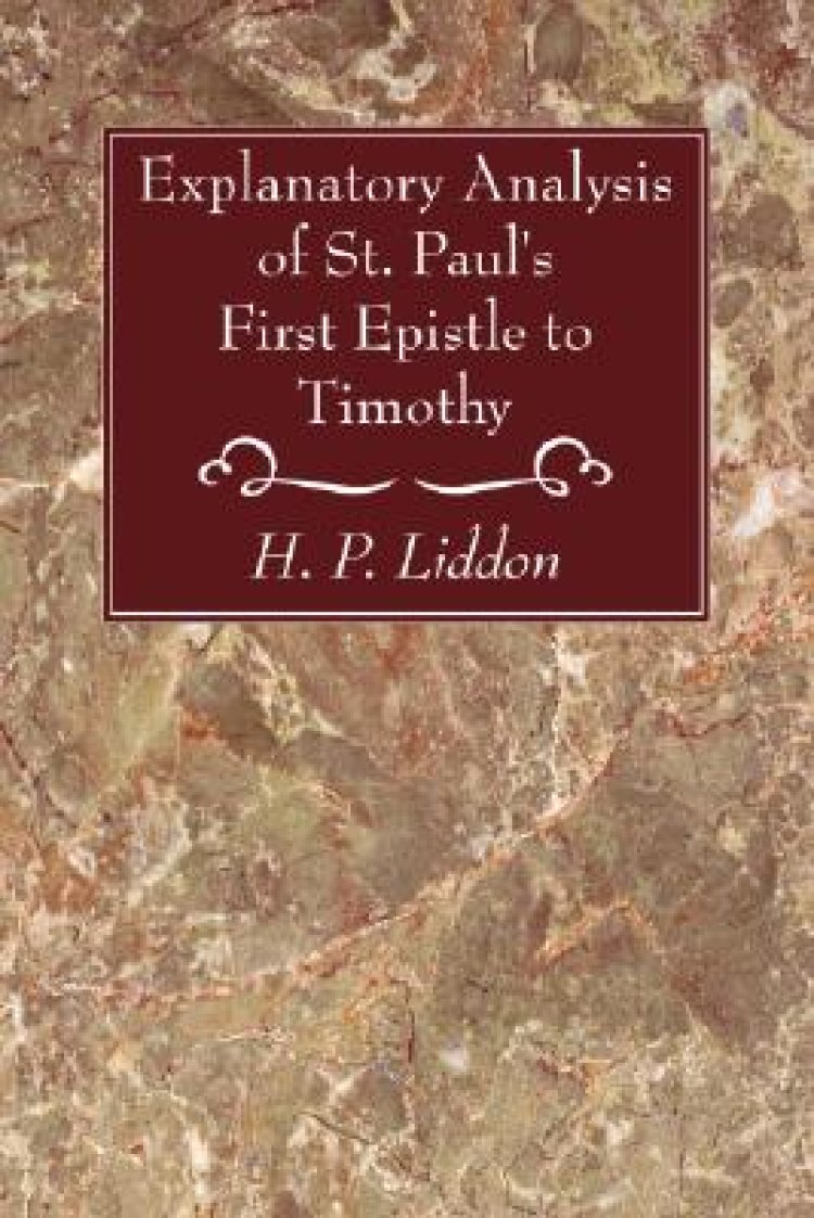 Explanatory Analysis of St. Paul's First Epistle to Timothy Free