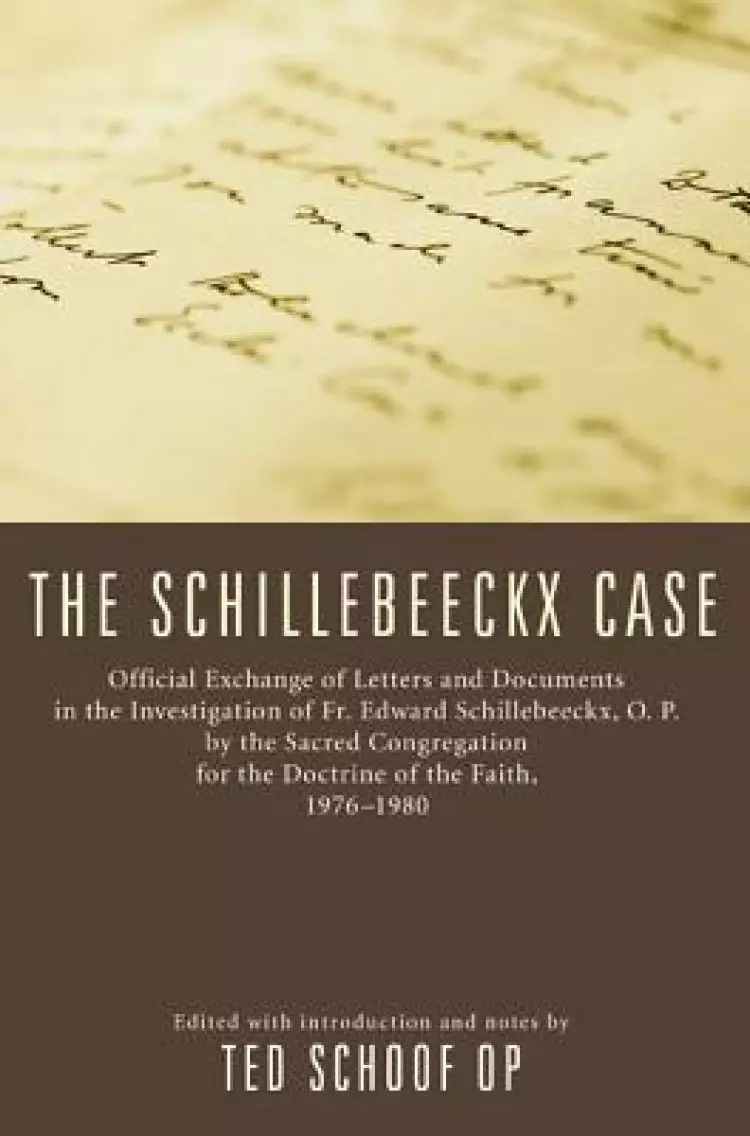 The Schillebeeckx Case