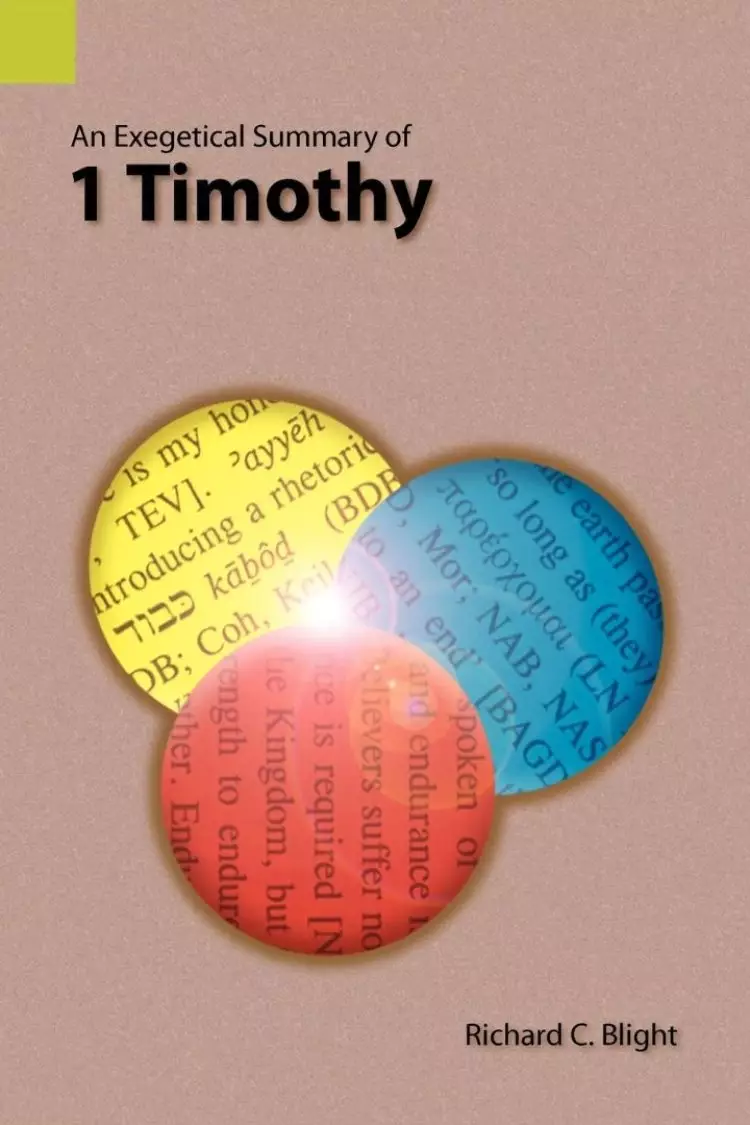 An Exegetical Summary of 1 Timothy
