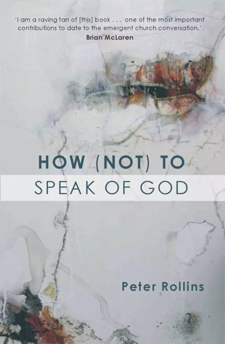 How (Not) to Speak of God - Marks of the Emerging Church