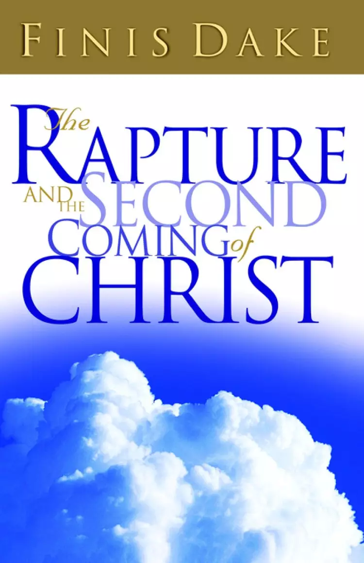 Rapture And The Second Coming Of Christ