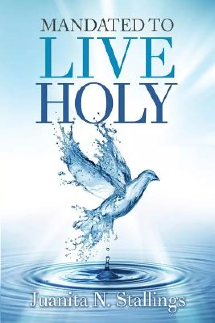 Mandated to Live Holy