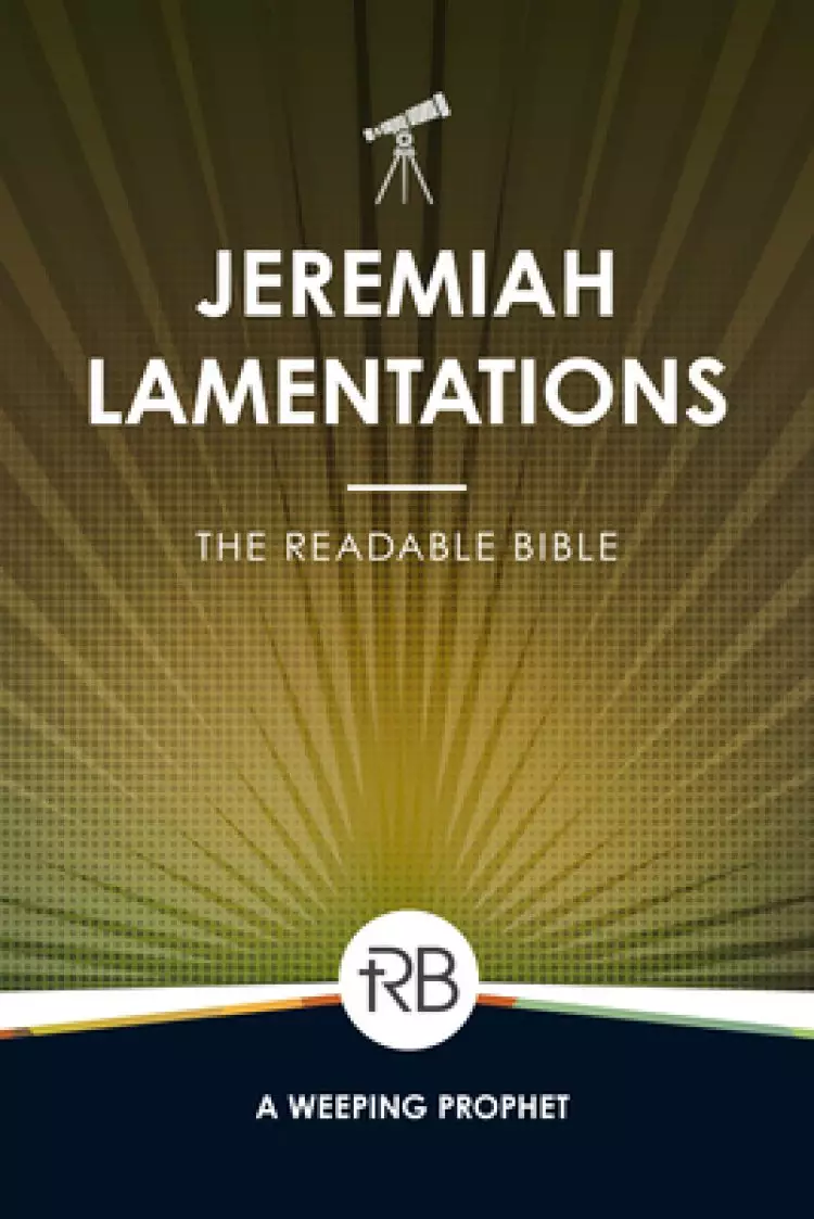 The Readable Bible: Jeremiah & Lamentations