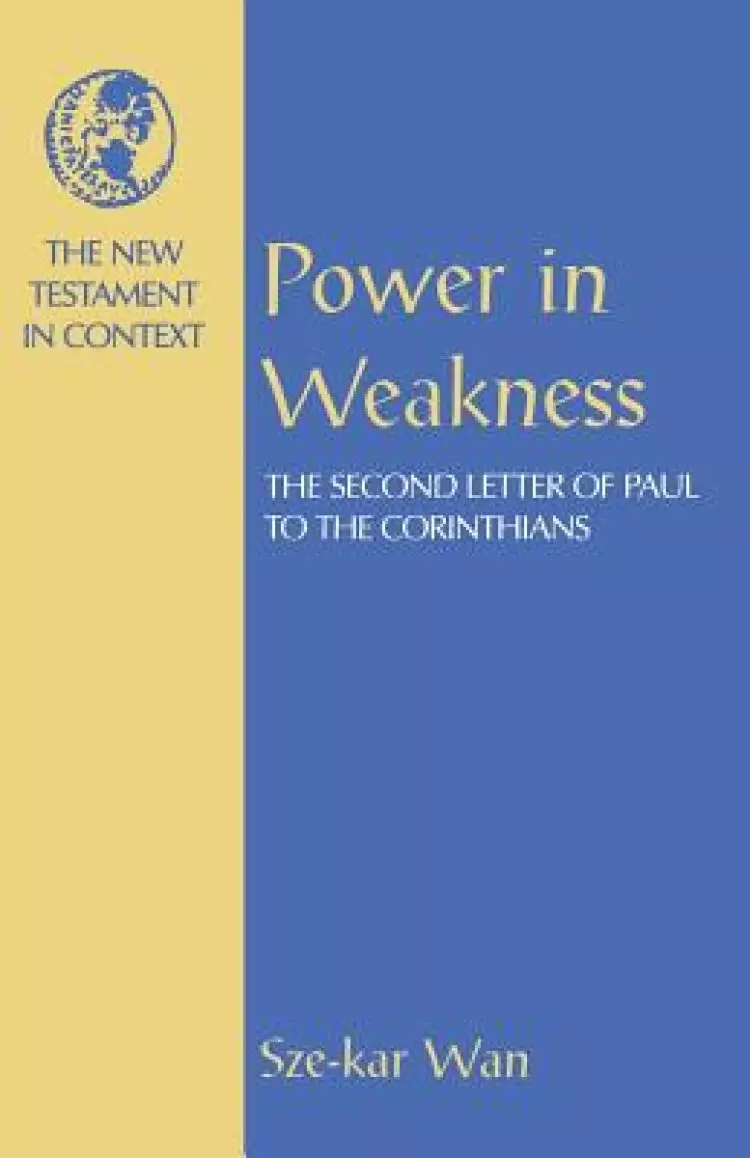 2 Corinthians : NT in Context Commentaries : Power in Weakness
