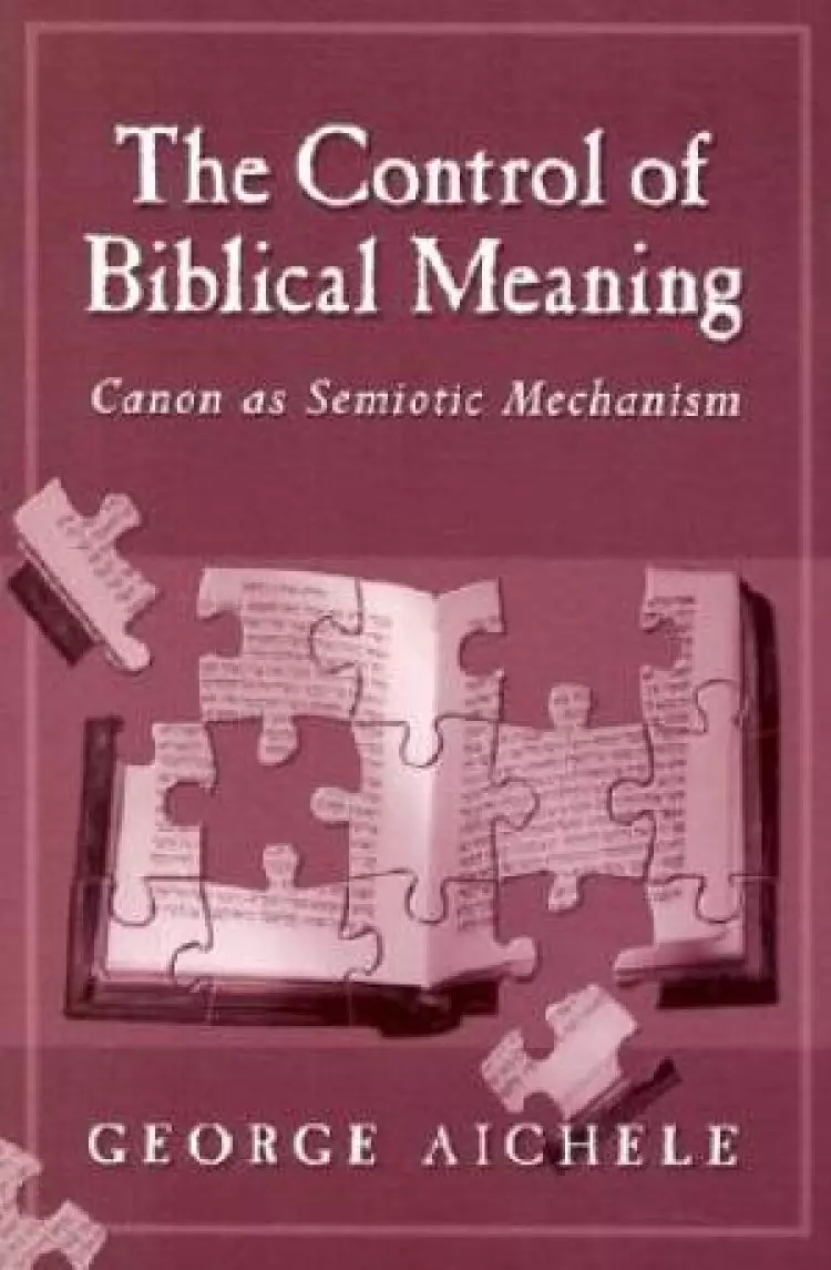 The Control of Biblical Meaning