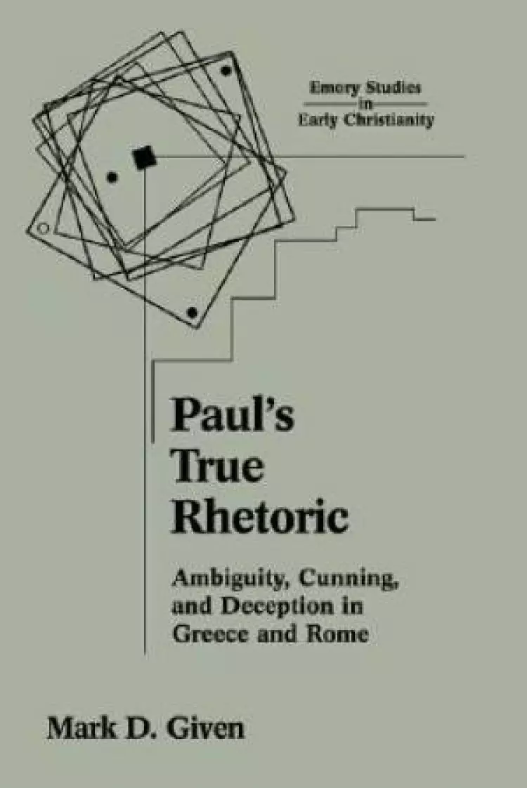 Paul's True Rhetoric