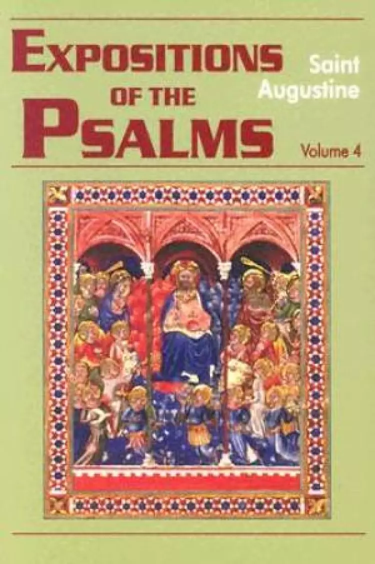 Psalms 73-98 : Expositions of the Psalms 