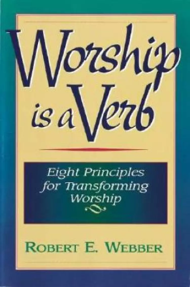 Worship Is A Verb