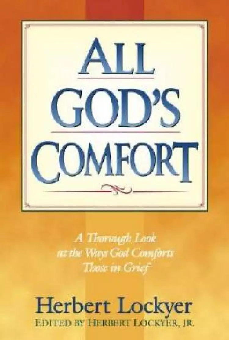 ALL GOD'S COMFORT