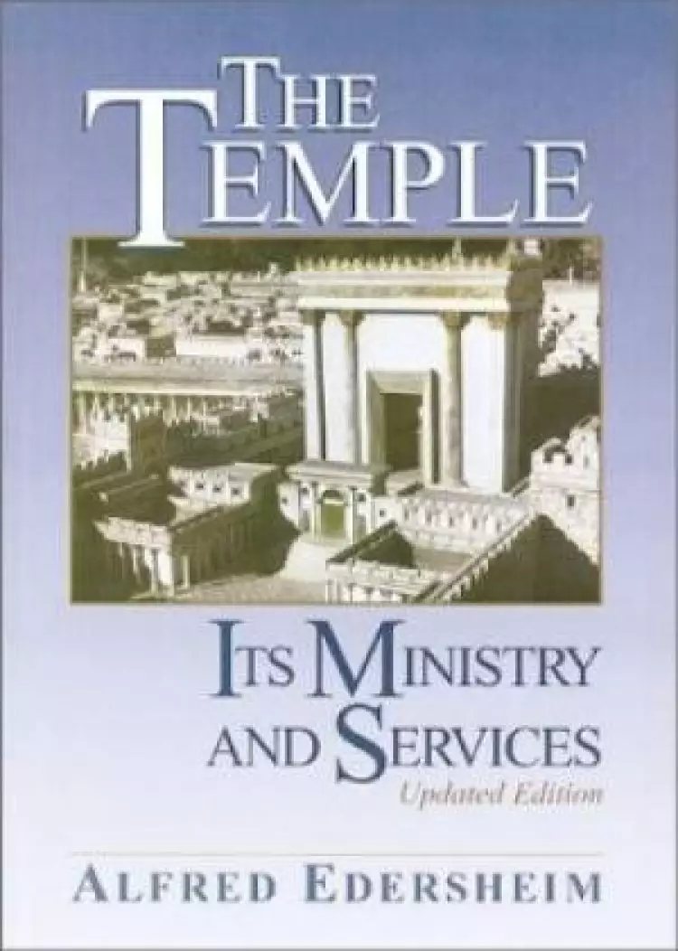Temple Its Ministry And Services New Ed