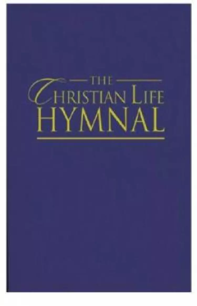 The Christian Life Hymnal: Blue